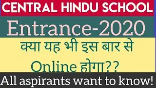 CHS Entrance-2020!!Online or Offline