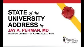 University of Maryland, Baltimore - State of the University