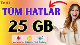 T&Uuml;M HATLARDA GE&Ccedil;ERLİ BEDAVA 25 GB İNTERNET 2026✅ VODAFONE, TURKCELL VE T&Uuml;RK TELEKOM