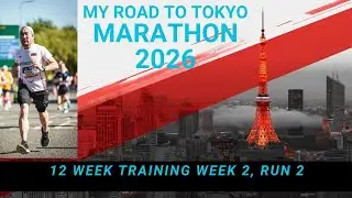 Tokyo marathon training week 2 run 2