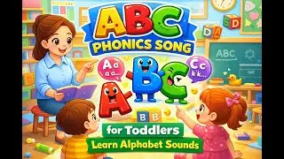 ABC Phonics Song for Toddlers | Learn Alphabet Sounds #abcsong #nurseryrhymes #alphabetlearning #abc