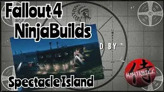 NinjaBill Fallout 4 Builds Spectacle Island