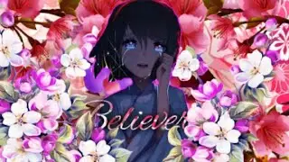『Nightcore』 ❇ Believer (Cover Jfla) ❇✔