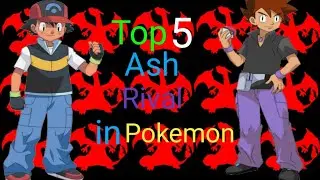 Top 5 ash rival in pokemon ||