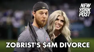 Ben Zobrist&rsquo;s wife seeks $4M in divorce, he says she &lsquo;coaxed&rsquo; him to return | New York Post