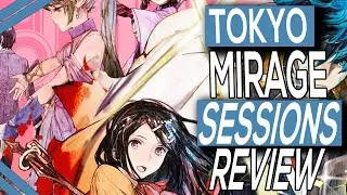 Tokyo Mirage Sessions #FE Encore Review - Let Me Tell You About Tokyo Mirage Sessions