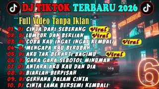 DJ TIKTOK TERBARU 2026 | DJ CINTA DARI SEBERANG DJ LUMPUR DAN BERLIAN | FULL TANPA IKLAN