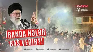 GÜNDƏM - İRANDA NƏLƏR BAŞ VERİR?!