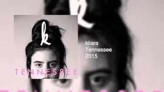 kiiara - Tennessee