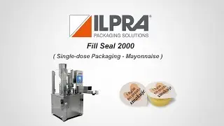 ILPRA Filling and Sealing Machine - Single Dose Packaging Mayonnaise - Fill Seal 2000