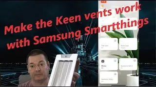 Make Keen Vents Work With Samsung Smartthings
