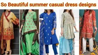 So Beautiful Summer Casual Dress Designs 2022/New Dress Designs/Lawn Dress Designs 2022
