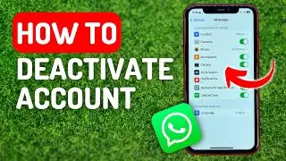 How to Deactivate Whatsapp Account Temporarily - Full Guide