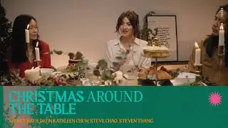 Christmas Around The Table |  Abi McIlrath, Datin Kathleen Chew, Steve Chao, Steven Thang