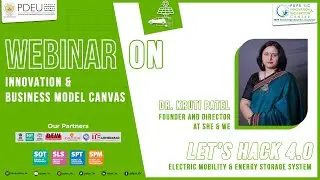 Webinar on Innovation and Business Model Canvas | Dr. Kruti Patel