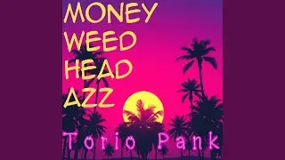 Money Weed Head Azz
