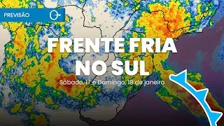 Frente fria mant&eacute;m instabilidade e temporais no Sul e Sudeste | Previs&atilde;o 17 e 18/01/2026