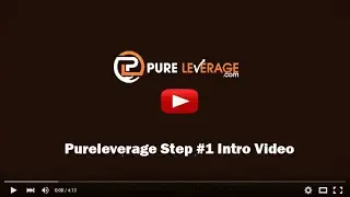 Pureleverage Step #1 Intro Video