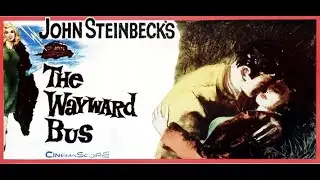 The Wayward Bus - 1957 - Classic Drama Film - Full Length Movie