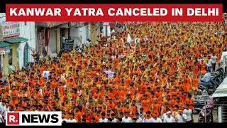 Kanwar Yatra 2021 Canceled In Delhi Amid COVID-19 Crisis | Republic TV