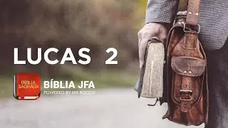 LUCAS 2 - Bíblia JFA Offline