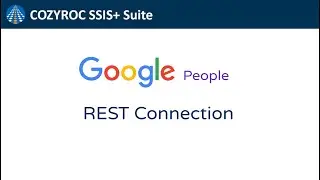 Google people REST Connection. Connect #GooglePeople service to SQL Server in 5 minutes | COZYROC