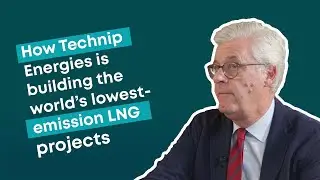 How Technip Energies is building the world&rsquo;s lowest-emission LNG projects