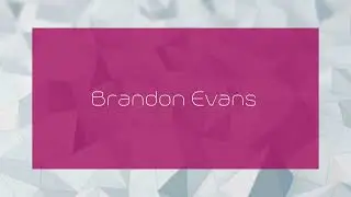Brandon Evans - appearance
