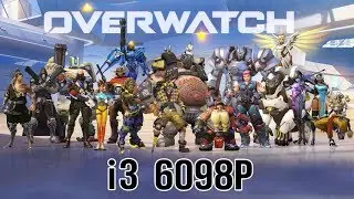 Overwatch| Core i3 6098P | 8gb | Intel hd 510 desktop graphics |Gameplay | Benchmarks
