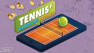 Tennis' Gambling Problem