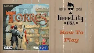 How To Play - Torres - 2017 IDW Edition