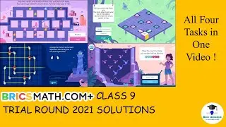 BRICSMATH.COM Solutions Class 9 Trial Round 2021 | All four Tasks in One Video!