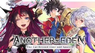【Another Eden】 Playing the Main StoRyS!