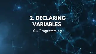 2. Declaring Variables/Simple Arithmetic