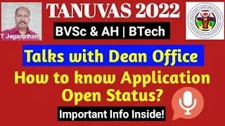 TANUVAS 2022-23 | Talks with Dean Office | How to know Application Open Status?