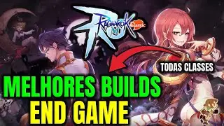 Melhores Builds Endgame de TODAS as Classes l Ragnarok M Classic