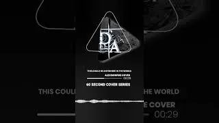 This Could Be Anywhere In The World (Cover) | #60SecondCover