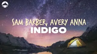 Sam Barber - Indigo (ft. Avery Anna) | Lyrics