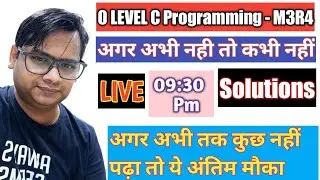 C Programming O Level || M3-R4 || Nielit || Old paper solutions || BY Amit Sachan