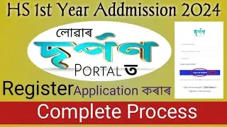 HS 1ST YEAR 2024 ADMISSION Applying PROCESS IN DARPON Portal Online Registration||AHSEC||