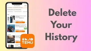 How To Delete Your History In Temu &ndash; Clear Your Browsing Data