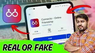 Connecto App: Real or Fake? 🤥 Connecto App Review | Connecto Video Call App | Connecto App