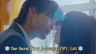 J-drama Our Secret Diary || Another Life [FMV] Edit ✍💙🇯🇵