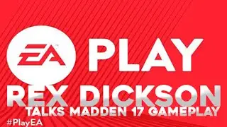 EA Play Madden 17 Rex Dickson User Control and Defensive Features