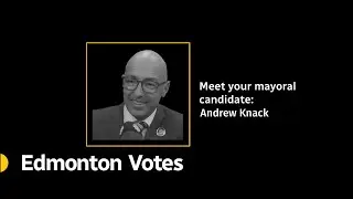 Meet your mayoral candidate: Andrew Knack