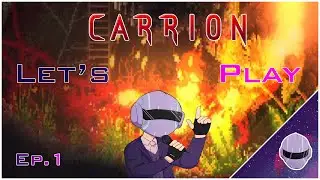 Carrion Let's Play Episode 1 Feat. AvgDev and NuclearFox