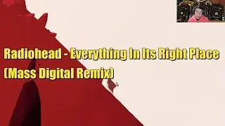 Radiohead - Everything In Its Right Place (Mass Digital Remix)(GAMEPLAY: GRIS)