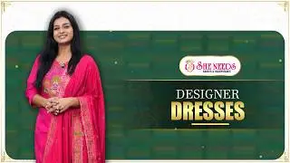 Designer Dresses ✨ Elegant &bull; Trendy &bull; Premium | She Needs Saree World