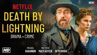 Death By Lightning Trailer - Netflix, First Look, Release Date, Episode 1, Cast, Michael Shannon,