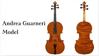 Exploring the Andrea Guarneri Model Viola &ndash; Rich Sound & Unique Craftsmanship